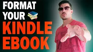 How To QUICKLY Format a Kindle eBook