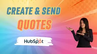 How to Create & Send a Quote in Hubspot Quickly! 2023