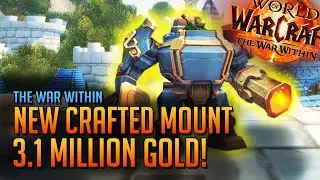 3.1 Million GOLD Crafted Mount - The War Within Beta