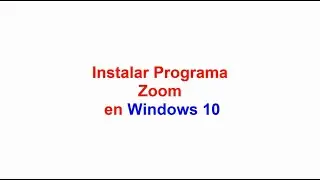Instalar Zoom en Windows 10