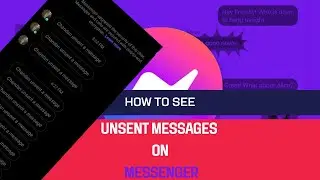 How to see unsent messages on messenger 2024