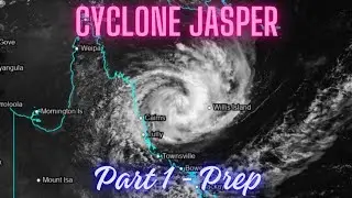 Cyclone Jasper Part 1 - preparing