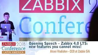 Opening Speech – Zabbix 4.0 LTS: new features you cannot miss!