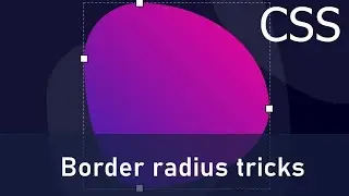 Create Blob shape borders for your images using advanced CSS Border radius :