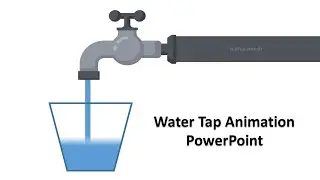 Water Tap Animation In PowerPoint