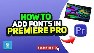 How to add fonts in premiere pro 2024