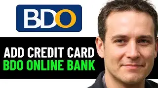 How To Add Credit Card To BDO Online Banking 2025! (FULL GUIDE)
