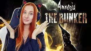 Амнезия Бункер | Amnesia The Bunker прохождение