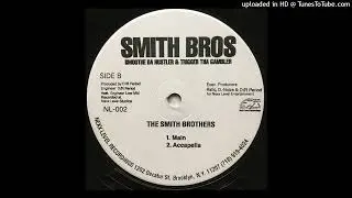 Smoothe Da Hustler & Trigger Tha Gambler - The Smith Brothers (Main Version)