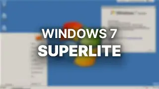 A Lightweight Windows 7? - Windows 7 Superlite