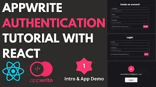 Appwrite Auth With React #1 - Intro to Appwrite Auth and App Demo