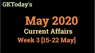 May 2020 Week 3(15-22 May) Current Affairs[English] | Revision Series