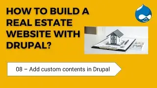 08 Add Custom Contents in Drupal