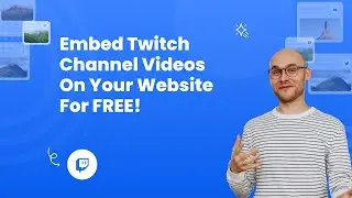 How to embed Twitch channel videos on Website?