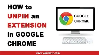 How to Unpin an Extension in Google Chrome Browser (Desktop)