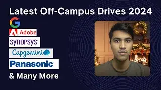 Latest Off-Campus Drives 2024: Google, Capgemini, Adobe & More | Top Jobs for Freshers & Interns!