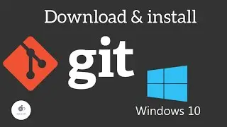 INSTALL: Download and install git in windows;