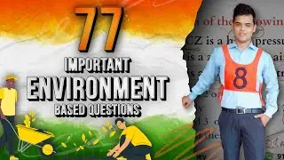 77 Most Asked Environment Based MCQs for NDA & CDS 2024.