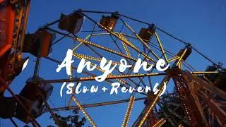 Anyone - Justin Bieber (slowed to perfection) | #Reverb | this song will make you cry