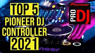 Best Pioneer DJ Controllers 2021, For Club, Studio or Home