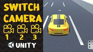 Unity : Switch Camera Position, How to make a Camera follow Car Smoothly in unity Racing Game