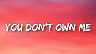 SAYGRACE - You Don't Own Me (Lyrics) ft. G-Eazy