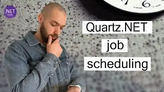 How to create the job using Quartz.NET and set up Entity Framework Core