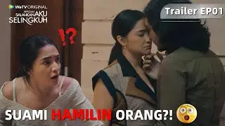 Jangan Salahkan Aku Selingkuh | Trailer EP01 Aku Hamilin Seseorang..