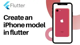 Create an iPhone in flutter | iPhone model | speed code
