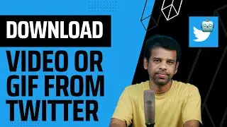 How to Download Any Video or GIF from Twitter