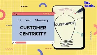 Customer Centricity Explained