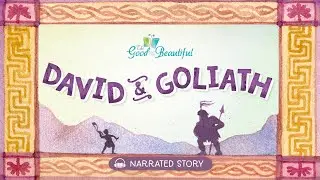 David & Goliath | Narrated Stories | The Good and the Beautiful