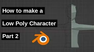 How to make a Low Poly Character - Part 2 - A Few Useful Tools