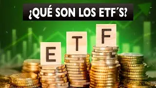 ¿Qué son los ETF´s? Cómo Invertir en ellos