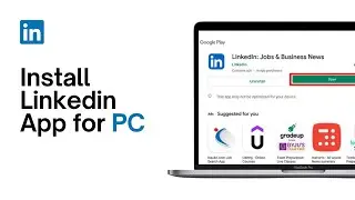 How to Install Linkedin App in Laptop || Download Linkedin on PC
