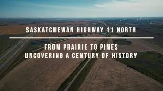 ABANDONED SASKATCHEWAN - Highway 11 - North Section