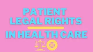 Patient Legal Rights in  the American Healthcare System