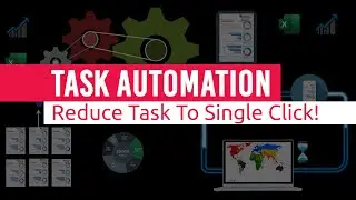 Task Automation | Reduce Task To Single Click - Part I