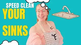 SPEED CLEAN YOUR SINKS THE BEST WAY