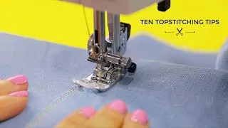 Ten Topstitching Tips