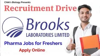 Brooks Laboratories Ltd hiring for QA, QC & Production || Pharma Jobs for Freshers || Chiki's Bio