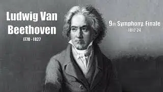 9th Symphony Finale Ludwig van Beethoven