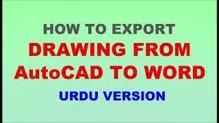 HOW TO EXPORT DRAWING FROM AutoCAD TO MS WORD | AtoCAD (URDU/HINDI)