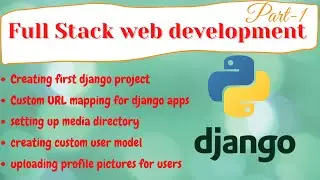 django full stack web development #1 | creating custom user models