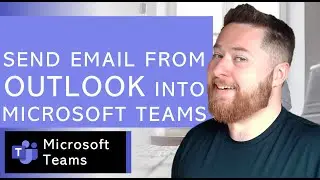 Send email from outlook into Microsoft Teams | How to use Microsoft Teams