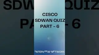 Part -6 Cisco sdwan scenario based questions answer #sdwan #shorts ##shortsfeed