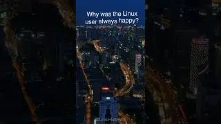 Why was the Linux user always happy 😆?