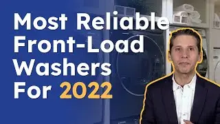 The Most Reliable Front-Load Washers for 2022