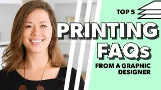 Top 5 FAQs on the Printing Process
