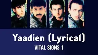 Yaadien (Lyrical) - Vital Signs 1